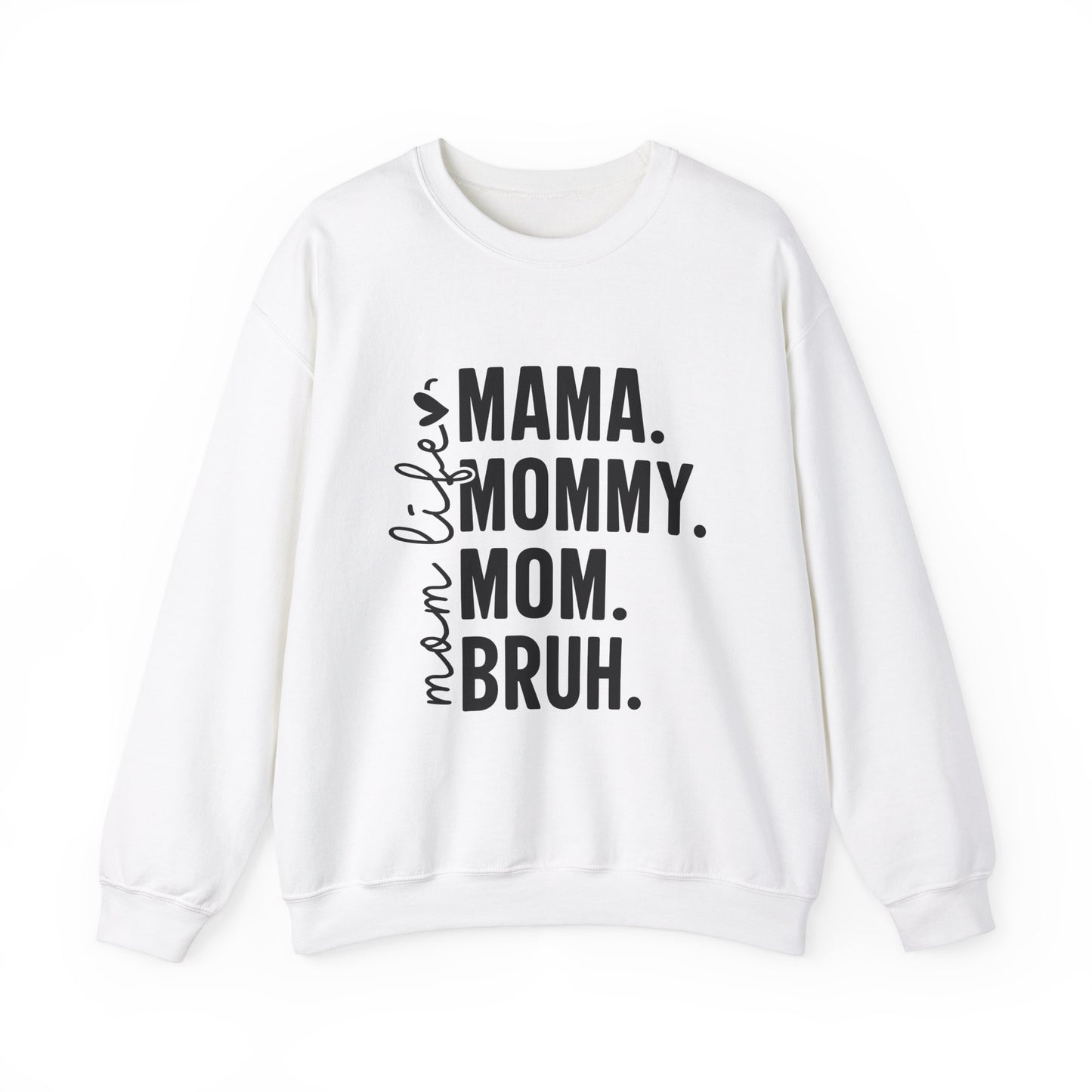 Mama Life Crewneck Sweatshirt - Perfect for Moms on Any Occasion
