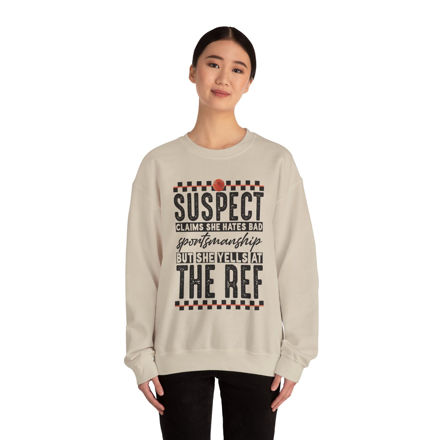 Funny Sportsmanship Crewneck Sweatshirt - 'Suspect Claims She Hates Bad Sportsmanship But She Yells at The Ref'