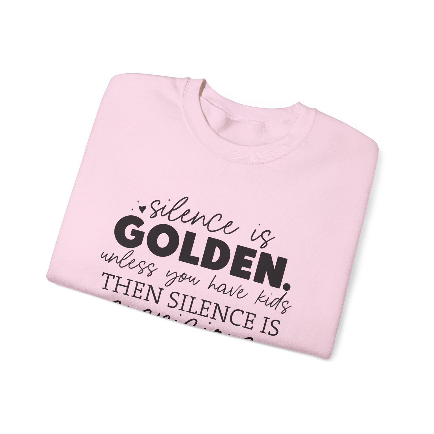 Silence is Golden Crewneck Sweatshirt for Parents | Funny Gift for Moms
