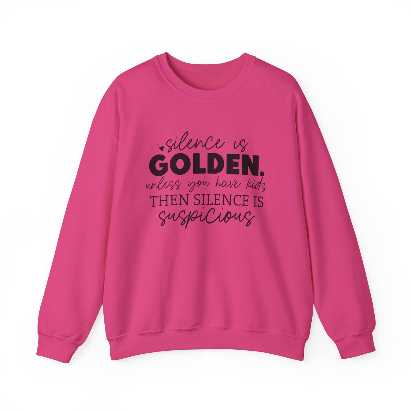 Silence is Golden Crewneck Sweatshirt for Parents | Funny Gift for Moms
