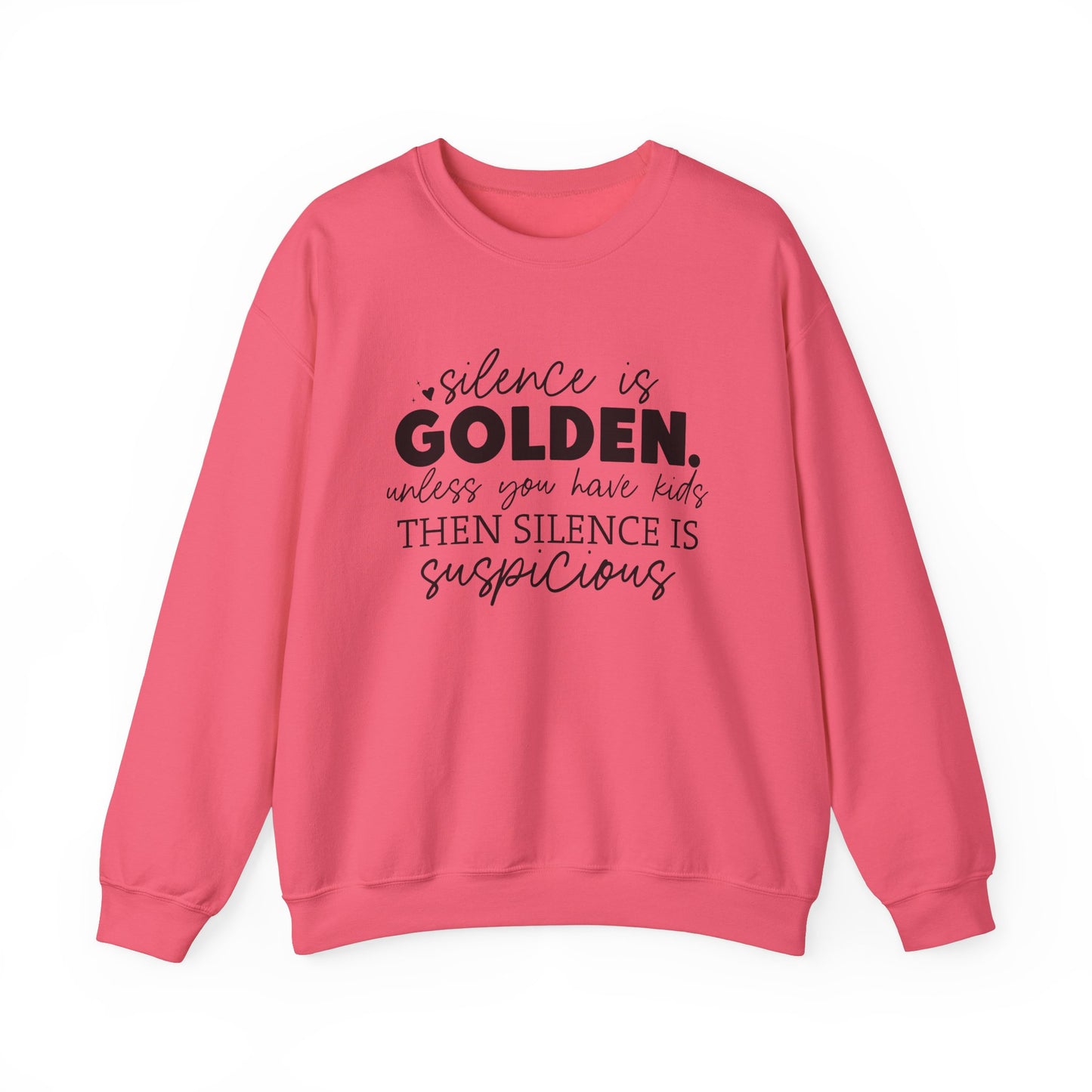 Silence is Golden Crewneck Sweatshirt for Parents | Funny Gift for Moms