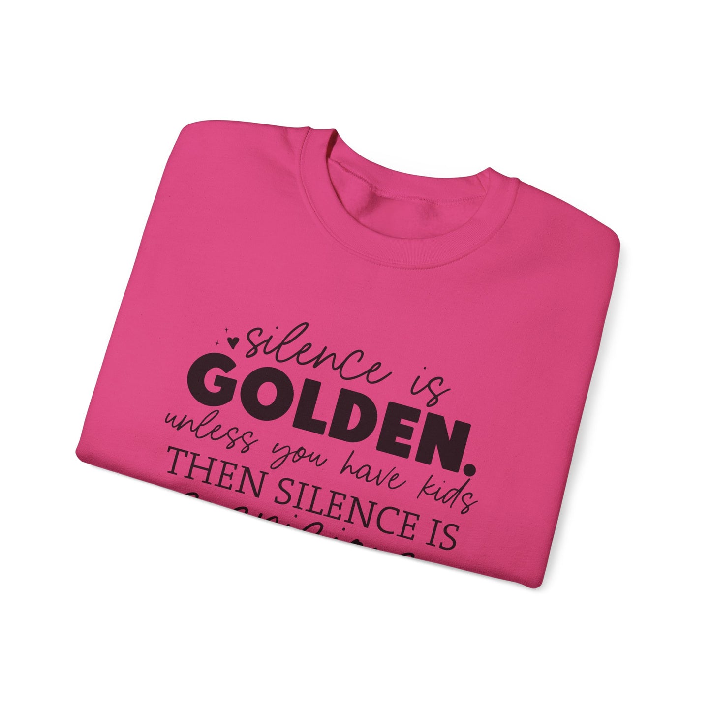 Silence is Golden Crewneck Sweatshirt for Parents | Funny Gift for Moms